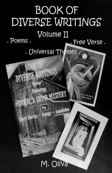 Cover for M Oliva · Book of Diverse Writings - Volume Ii: Poems - Free Verse - Universal Themes (Pocketbok) (2015)