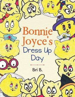 Cover for Bri B · Bonnie Joyce's Dress Up Day (Paperback Book) (2017)