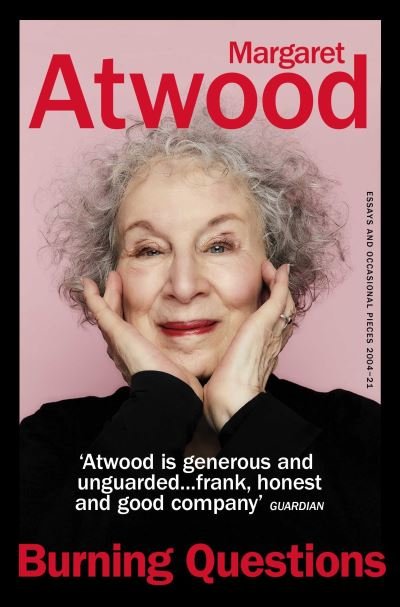 Cover for Margaret Atwood · Burning Questions: Essays and Occasional Pieces 2004-2022 (Paperback Book) (2023)