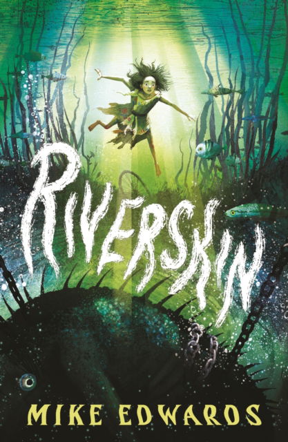 Riverskin: A pacy and atmospheric tale of family secrets and courage for middle grade readers, from a debut author and performance poet - Mike Edwards - Books - Walker Books Ltd - 9781529523980 - June 5, 2025
