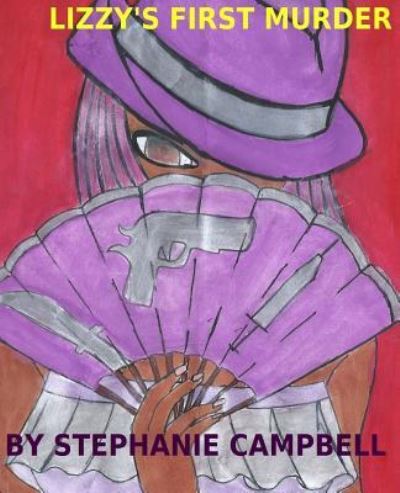 Cover for Stephanie Campbell · Lizzy's First Murder (Paperback Book) (2016)