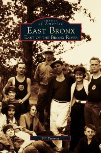 Cover for Bill Twomey · East Bronx (Hardcover Book) (1999)