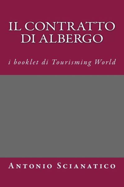 Cover for Antonio Scianatico · Il contratto di albergo (Paperback Book) (2016)