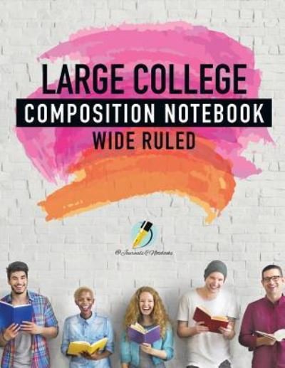 Cover for Journals and Notebooks · Large College Composition Notebook Wide Ruled (Paperback Book) (2019)