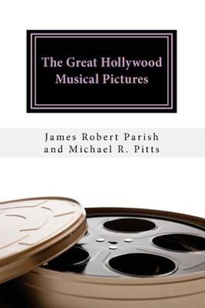 Cover for Michael R Pitts · The Great Hollywood Musical Pictures (Taschenbuch) (2017)