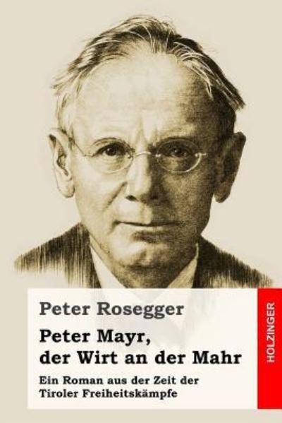 Cover for Peter Rosegger · Peter Mayr, Der Wirt an Der Mahr (Paperback Book) (2017)