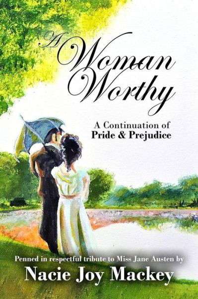 Cover for Nacie Joy Mackey · A Woman Worthy (Paperback Book) (2009)