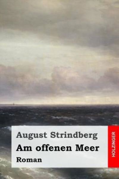 Cover for August Strindberg · Am offenen Meer (Pocketbok) (2017)