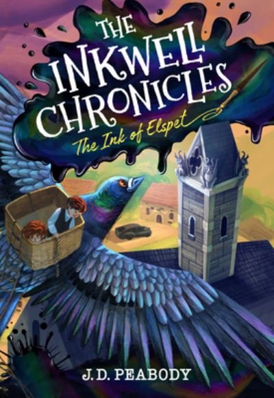 Cover for J. D. Peabody · The Inkwell Chronicles (Hardcover Book) (2022)