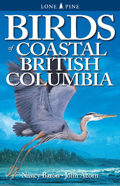 Cover for Nancy Baron · Birds of Coastal British Columbia (Paperback Book) (2023)