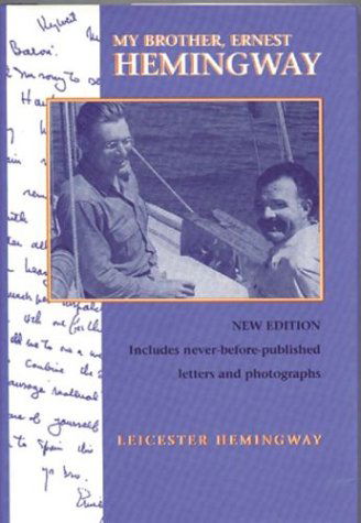 Cover for Leicester Hemingway · My Brother, Ernest Hemingway (Hardcover Book) [Third edition] (1996)