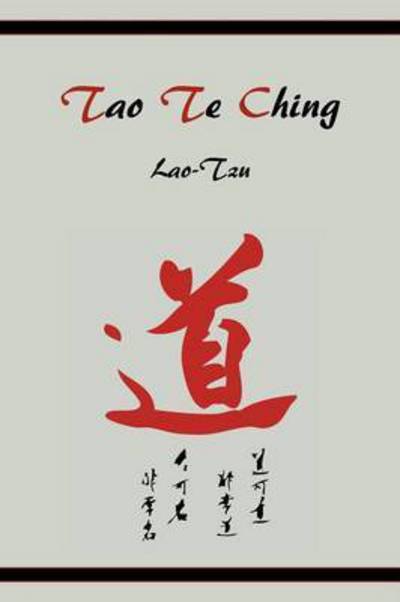 Tao Te Ching - Professor Lao Tzu - Books - Martino Fine Books - 9781578989980 - October 27, 2010