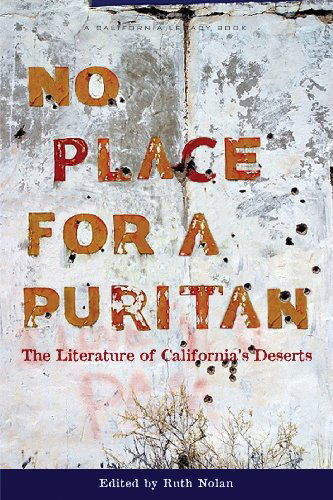 Cover for Ruth Nolan · No Place for a Puritan: The Literature of California's Deserts (Paperback Book) [First edition] (2009)