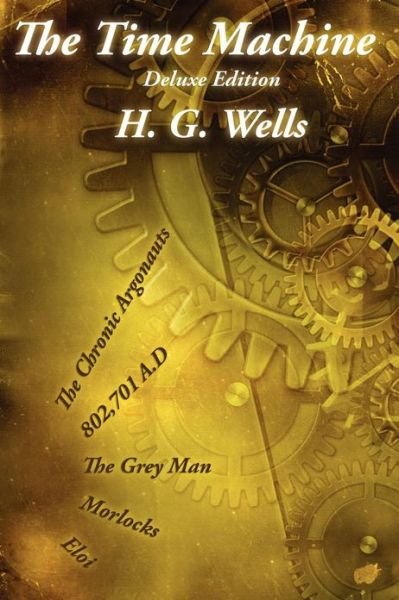 Cover for H. G. Wells · The Time Machine: Deluxe Edition (Paperback Book) (2013)