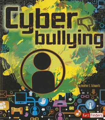 Cover for Heather E Schwartz · Cyberbullying (Tech Safety Smarts) (Paperback Book) (2013)