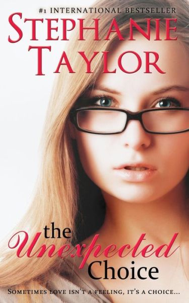 Cover for Taylor, Stephanie (The Open University UK) · The Unexpected Choice (Paperback Book) (2012)