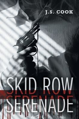 Skid Row Serenade - J.S. Cook - Książki - Dreamspinner Press - 9781634760980 - 14 sierpnia 2015