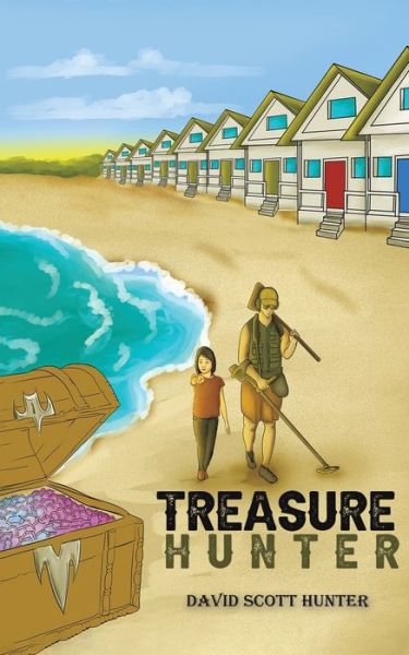 Treasure Hunter - David Scott Hunter - Books - Austin Macauley Publishers LLC - 9781645759980 - September 30, 2021