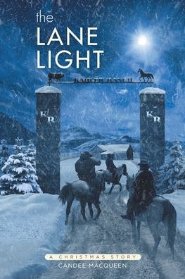Cover for Candee Macqueen · The Lane Light: A Christmas Story (Paperback Book) (2020)