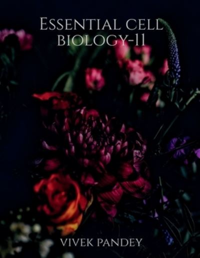 Cover for Vivek Pandey · Essential Cell Biology-11 (color) (Book) (2020)