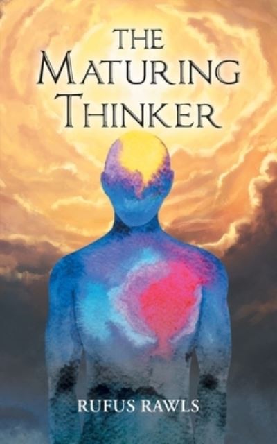 Cover for Rufus Rawls · The Maturing Thinker (Paperback Book) (2022)