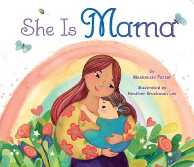 Cover for Mackenzie Porter · She Is Mama (Board book) (2023)