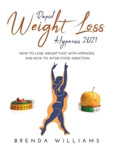 Cover for Brenda Williams · Rapid Weight Loss Hypnosis 2021 (Book) (2021)