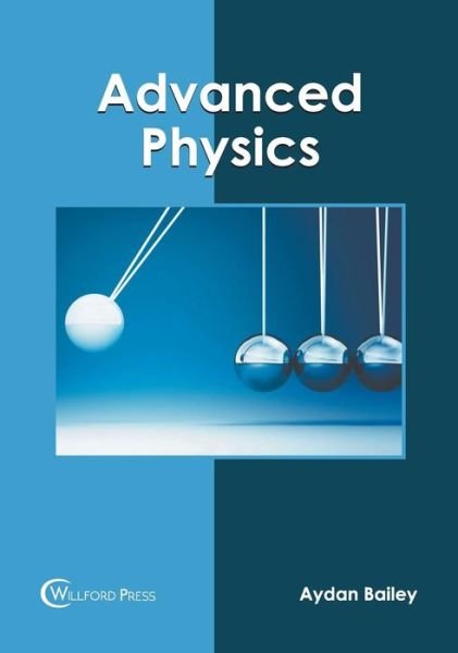Cover for Aydan Bailey · Advanced Physics (Innbunden bok) (2019)