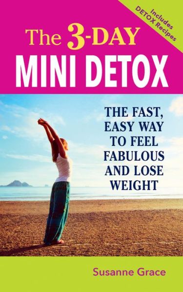 Cover for Susanne Grace · The 3-Day Mini Detox (Hardcover Book) (2016)