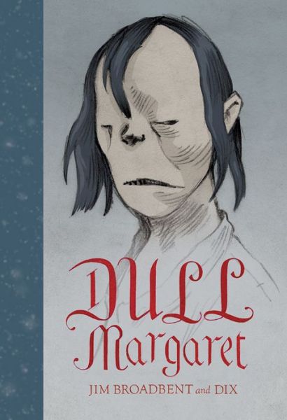 Cover for Jim Broadbent · Dull Margaret (Hardcover Book) (2018)