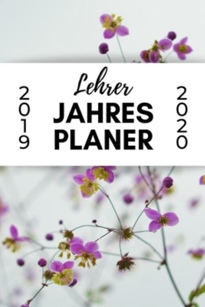 Cover for Lehrer Planer · Lehrer Jahres Planer 2019 2020 (Paperback Bog) (2019)