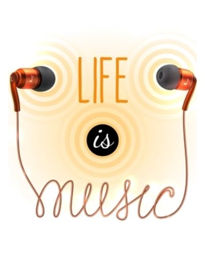 Music is Life - Jeelan Jones - Książki - Independently Published - 9781693394980 - 15 września 2019