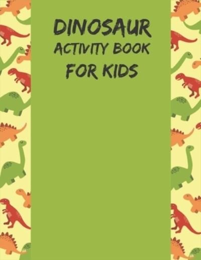 Cover for Laalpiran Press · Dinosaur Activity Book for Kids (Pocketbok) (2019)
