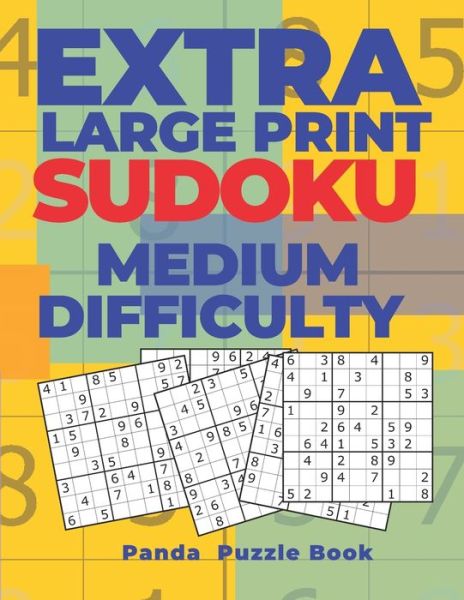 Extra Large Print Sudoku Medium Difficulty - Panda Puzzle Book - Books - Amazon Digital Services LLC - Kdp Print - 9781702463980 - October 25, 2019