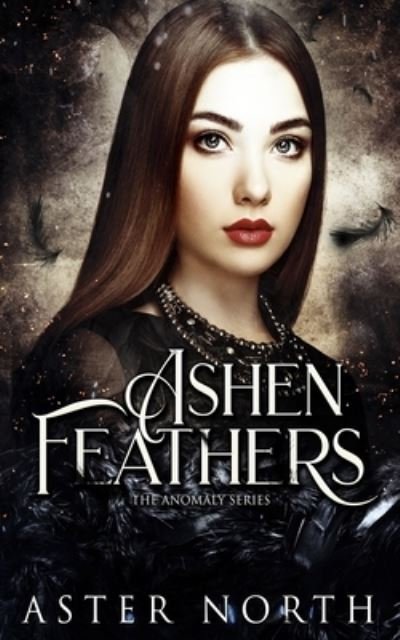 Cover for Aster North · Ashen Feathers (Pocketbok) (2019)
