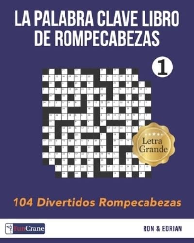 Cover for Edrian D · La Palabra Clave Libro De Rompecabezas (Paperback Bog) (2019)