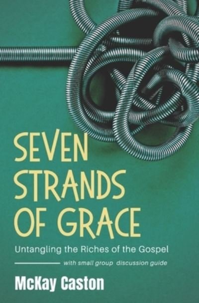 Cover for McKay Caston · Seven Strands of Grace (Paperback Book) (2019)