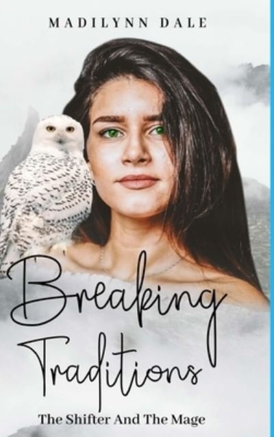 Cover for Madilynn Dale · Breaking Traditions (Hardcover bog) (2020)