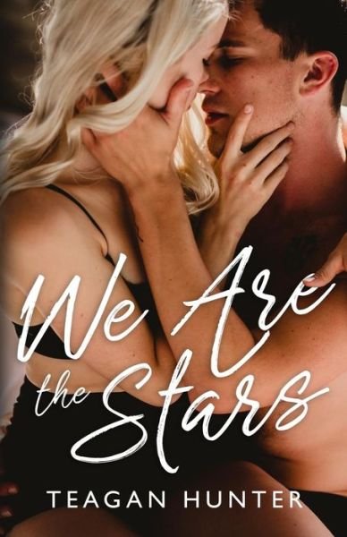 Cover for Teagan Hunter · We Are the Stars (Paperback Bog) (2018)