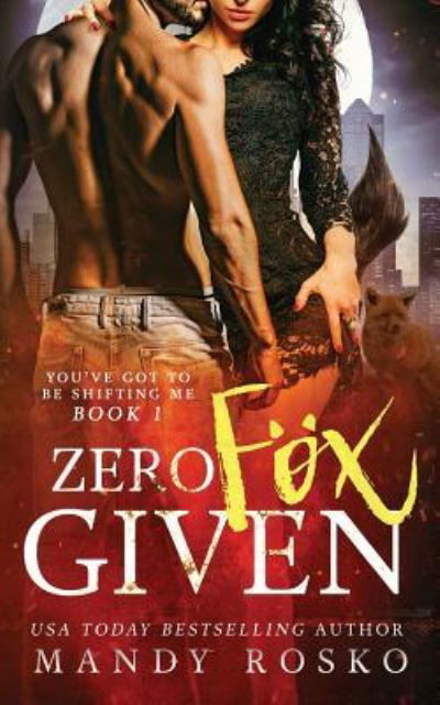 Cover for Mandy Rosko · Zero Fox Given (Pocketbok) (2018)