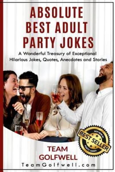 Cover for Team Golfwell · Absolute Best Adult Party Jokes (Paperback Book) (2018)