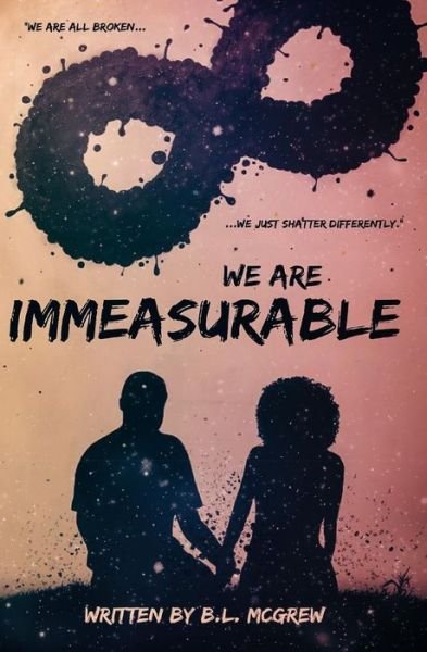 Cover for B L McGrew · We Are Immeasurable (Paperback Book) (2018)