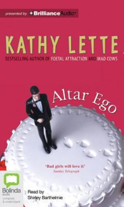 Cover for Kathy Lette · Altar Ego (Audiobook (CD)) [Unabridged edition] (2012)