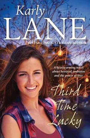 Cover for Karly Lane · Third Time Lucky (N/A) (2018)