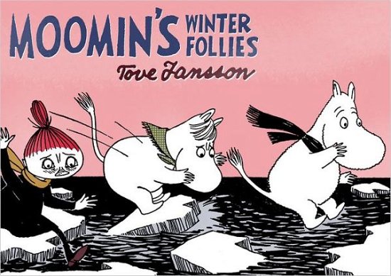 Moomin's Winter Follies - Tove Jansson - Books - Drawn and Quarterly - 9781770460980 - November 20, 2012