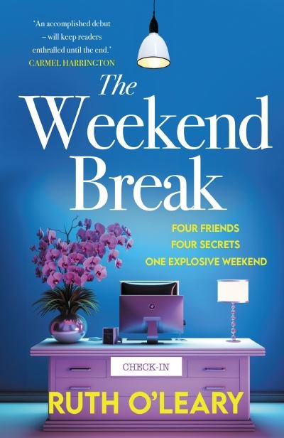 Cover for Ruth O'Leary · The Weekend Break (Paperback Book) (2024)