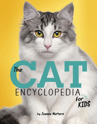 Cover for Joanne Mattern · The Cat Encyclopedia for Kids (N/A) (2018)