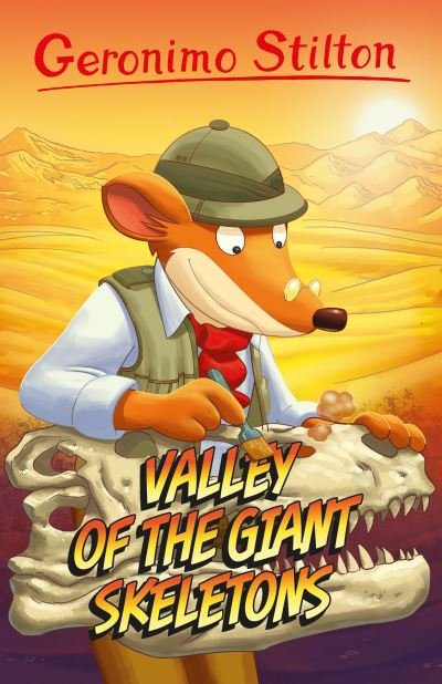 Cover for Geronimo Stilton · Geronimo Stilton: Valley of the Giant Skeletons - Geronimo Stilton - Series 4 (Paperback Book) (2021)