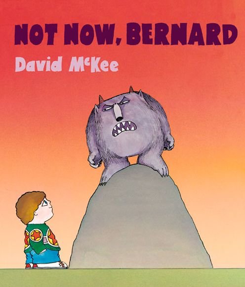 Cover for David McKee · Not Now, Bernard: Collector's Edition Hardback (Inbunden Bok) [35th anniversary edition] (2015)
