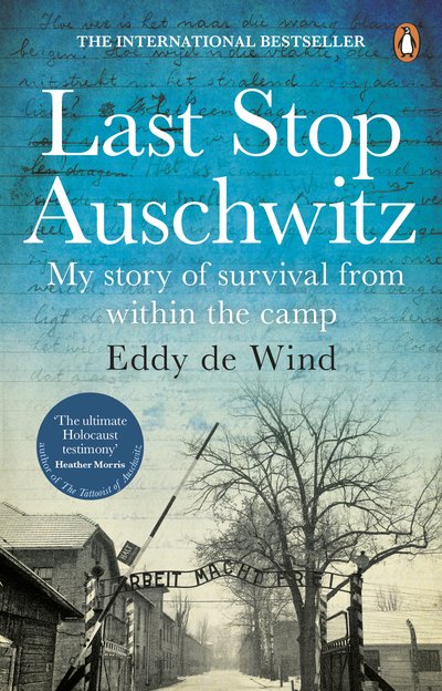 Cover for Eddy de Wind · Last Stop Auschwitz: My story of survival from within the camp (Paperback Book) (2021)